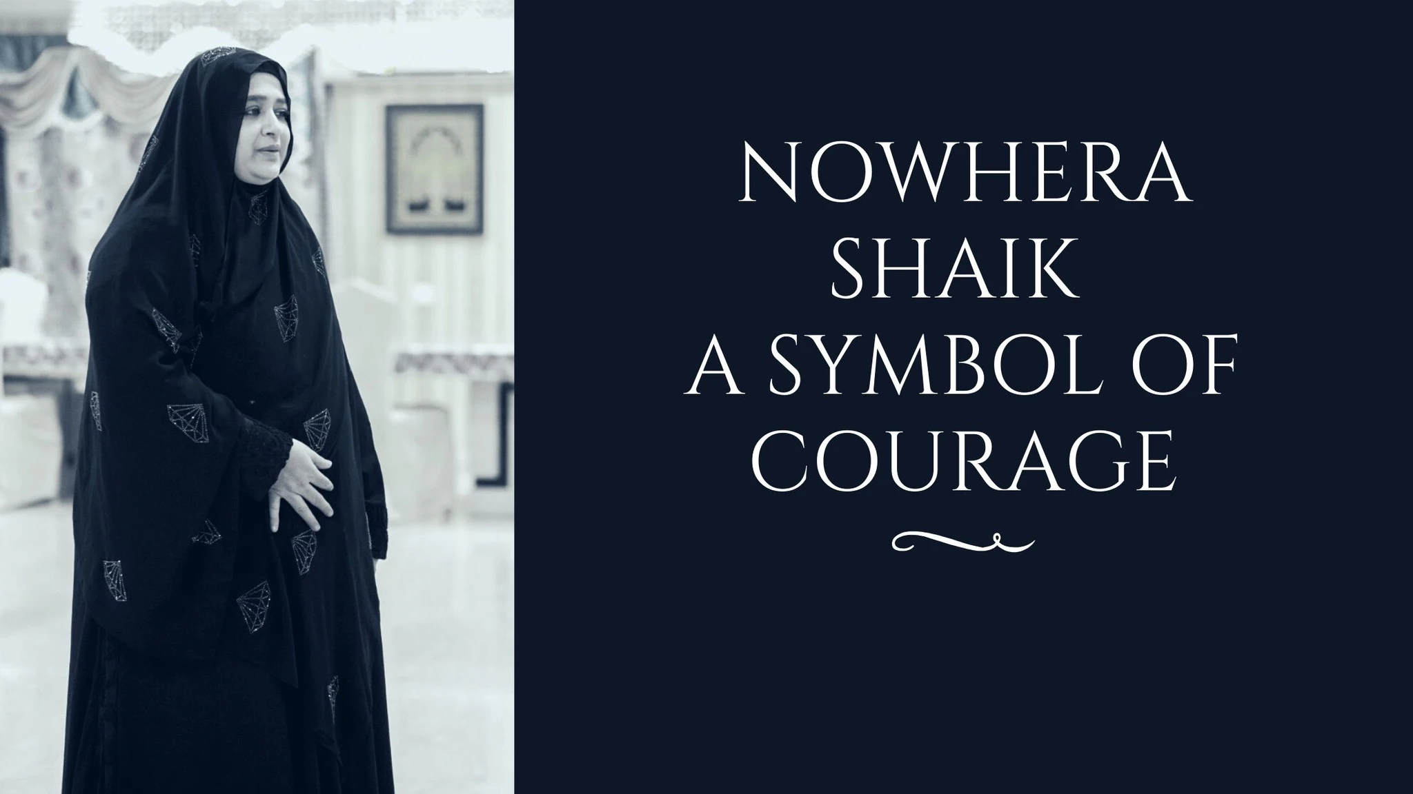 Nowhera Shaik a symbol of courage