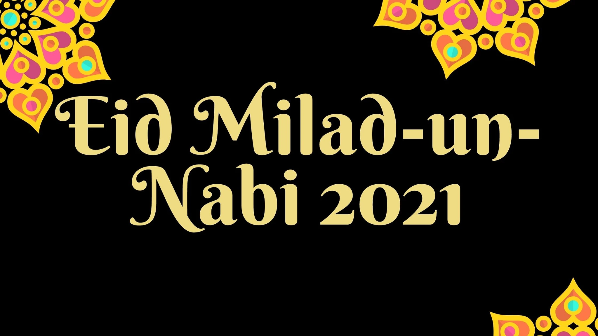 Eid Milad-un-Nabi 2021