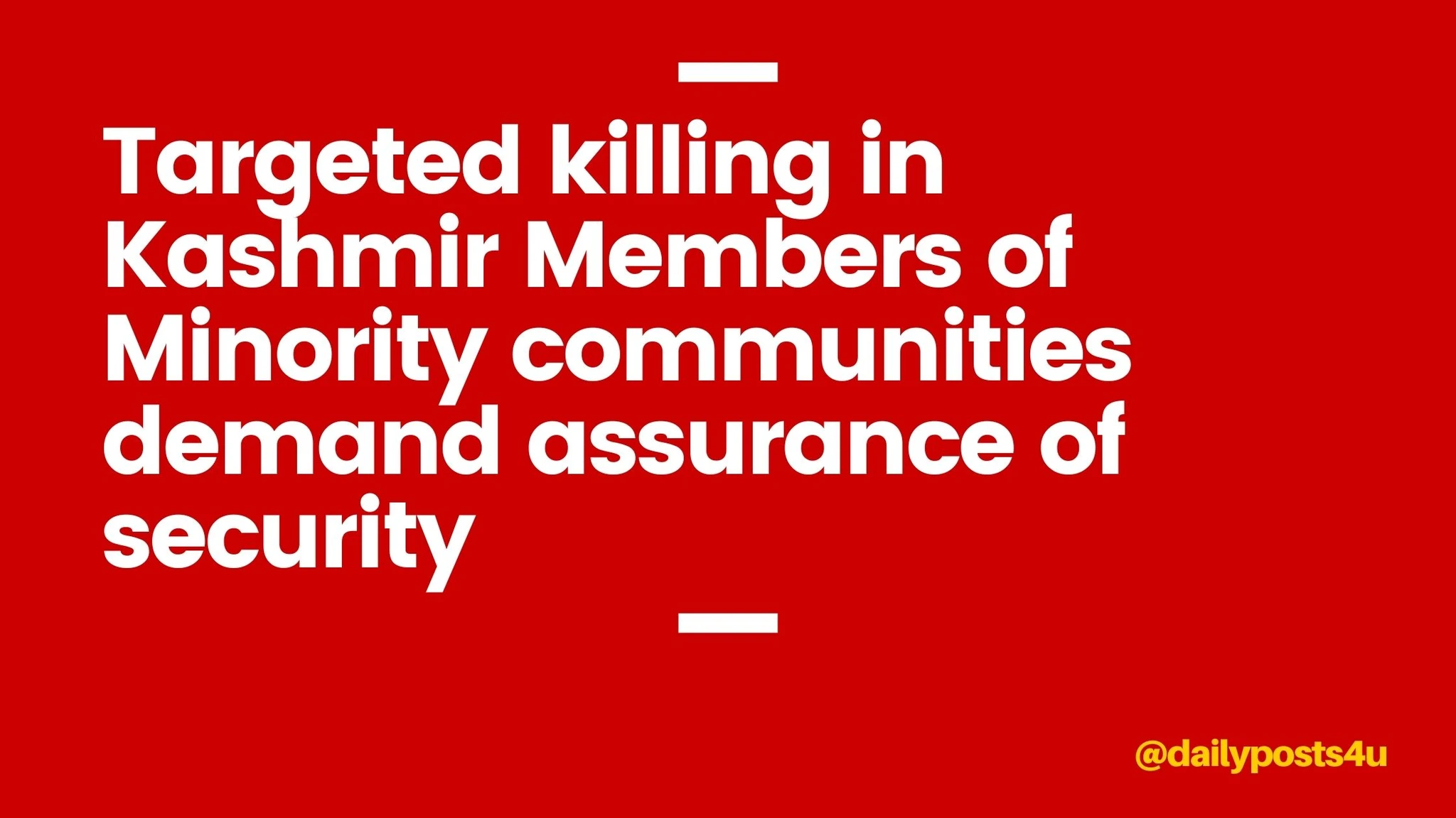 Targeted killing in Kashmir Members of Minority communities demand assurance of security