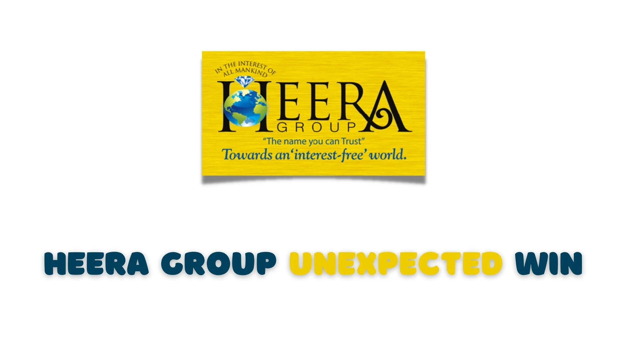 Heera Group Unexpected Win