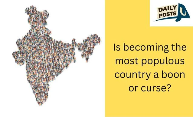 Is becoming the most populous country a boon or curse