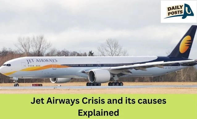 Jet Airways Crisis and its causes Explained