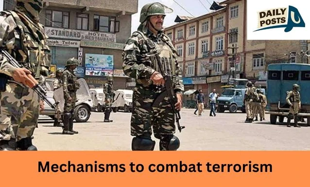 Mechanisms to combat terrorism
