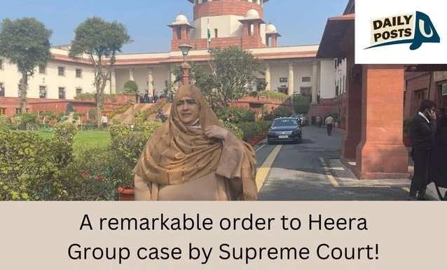 A remarkable order to Heera Group case by Supreme Court!
